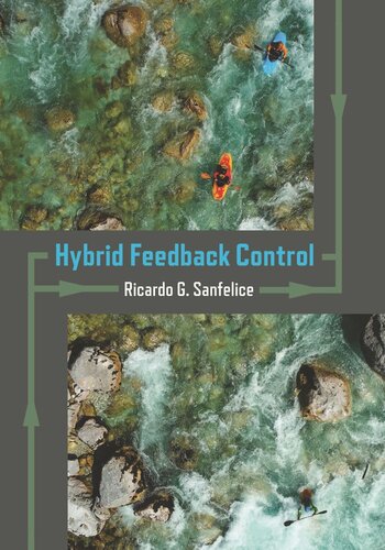Hybrid Feedback Control Ricardo G Sanfelice