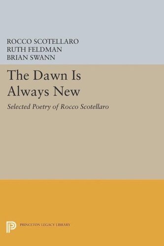 The Dawn Is Always New Selected Poetry Of Rocco Scotellaro Course Book Rocco Scotellaro Editor Ruth Feldman Editor Brian Swann Editor
