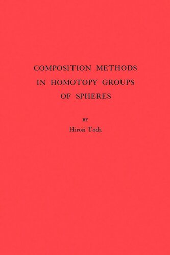 Composition Methods In Homotopy Groups Of Spheres Am49 Volume 49 Hiroshi Toda