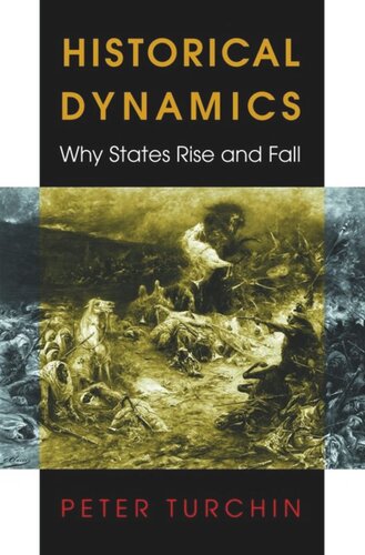 Historical Dynamics Why States Rise And Fall Peter Turchin