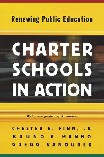 Charter Schools In Action Renewing Public Education Course Book Chester E Finn Bruno V Manno Gregg Vanourek