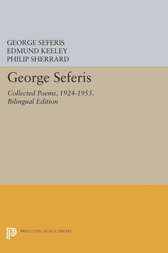 George Seferis Collected Poems 19241955 Bilingual Edition Bilingual Edition Bilingual George Seferis Editor Edmund Keeley Editor Philip Sherrard Editor