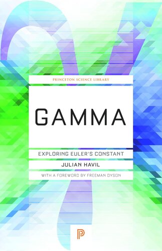 Gamma Exploring Eulers Constant Course Book Julian Havil Freeman Dyson