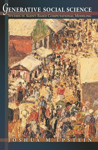 Generative Social Science Studies In Agentbased Computational Modeling Course Book Joshua M Epstein