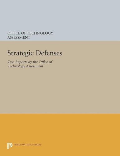 Strategic Defenses Two Reports By The Office Of Technology Assessment Course Book Office Of The Technology Assessment