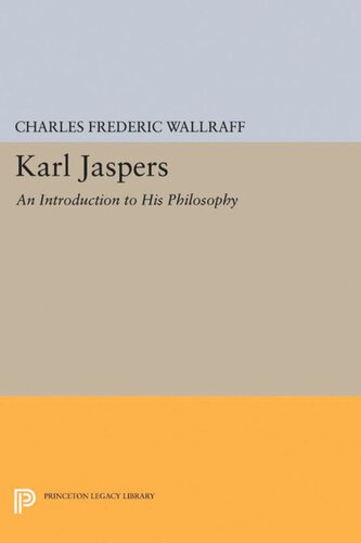 Karl Jaspers An Introduction To His Philosophy Charles Frederic Wallraff