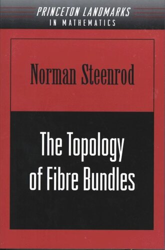 The Topology Of Fibre Bundles Pms14 Volume 14 Norman Steenrod