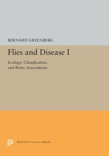 Flies And Disease I Ecology Classification And Biotic Associations Bernard Greenberg