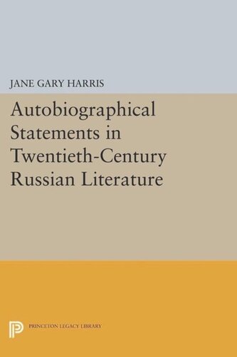 Autobiographical Statements In Twentiethcentury Russian Literature Course Book Jane Gary Harris Editor