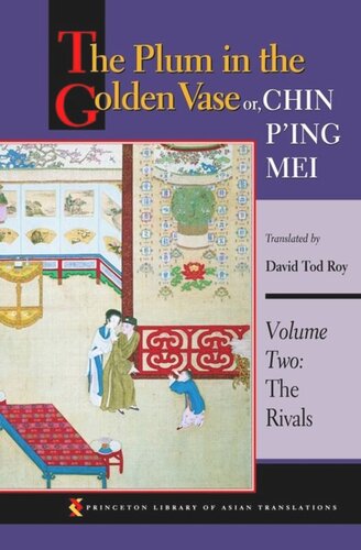 The Plum In The Golden Vase Or Chin Ping Mei Volume Two The Rivals Core Textbook David Tod Roy Editor