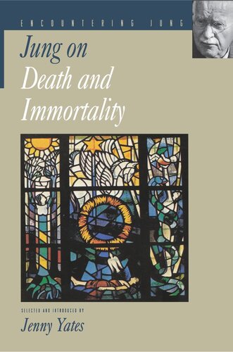 Jung On Death And Immortality C G Jung Editor Jenny Yates Editor