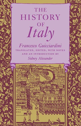 The History Of Italy Francesco Guicciardini Editor Sidney Alexander Editor