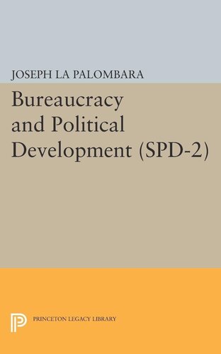 Bureaucracy And Political Development Spd2 Volume 2 Joseph La Palombara Editor