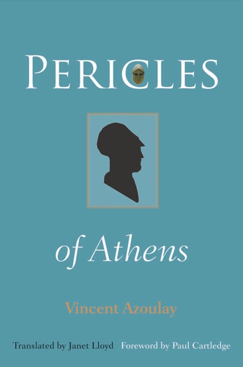 Pericles Of Athens 1st Edition Vincent Azoulay