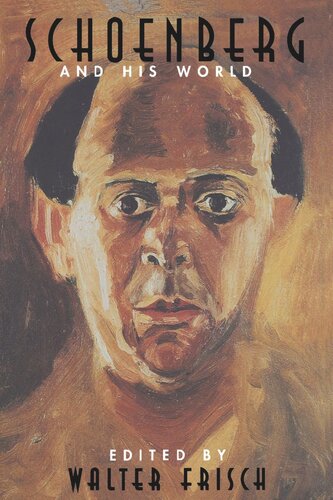 Schoenberg And His World Core Textbook Walter Frisch Editor