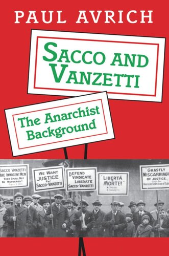 Sacco And Vanzetti The Anarchist Background Paul Avrich
