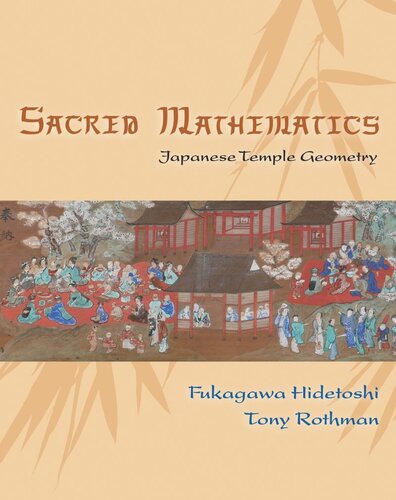 Sacred Mathematics Japanese Temple Geometry Fukagawa Hidetoshi Tony Rothman Freeman Dyson