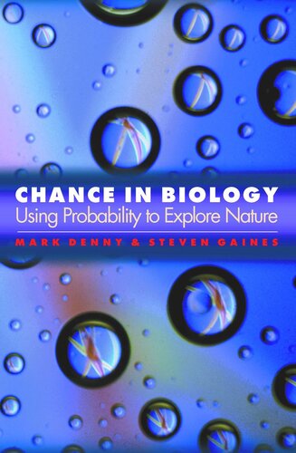 Chance In Biology Using Probability To Explore Nature Course Book Mark Denny Steven Gaines
