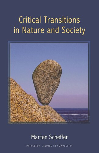 Critical Transitions In Nature And Society Marten Scheffer