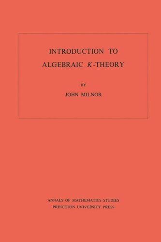 Introduction To Algebraic Ktheory Am72 Volume 72 John Milnor