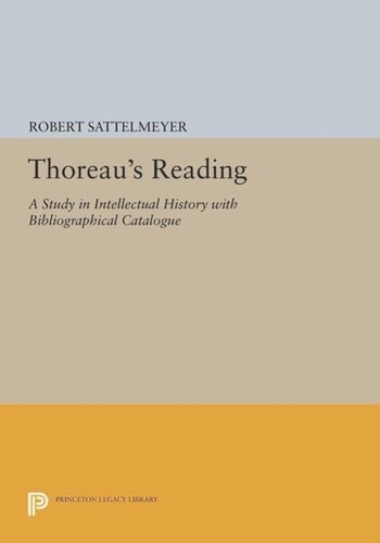 Thoreaus Reading A Study In Intellectual History With Bibliographical Catalogue Course Book Robert Sattelmeyer