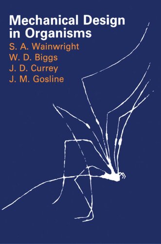 Mechanical Design In Organisms Stephen A Wainwright