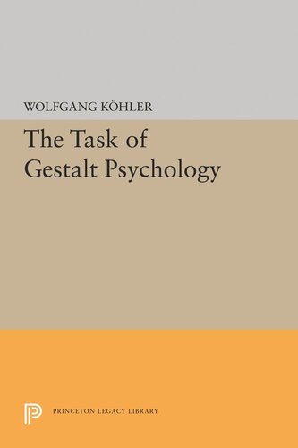 The Task Of Gestalt Psychology Wolfgang Kohler
