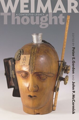 Weimar Thought A Contested Legacy Course Book Peter E Gordon Editor John P Mccormick Editor