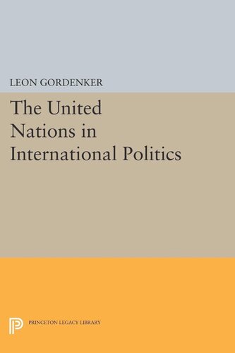 The United Nations In International Politics Leon Gordenker