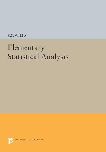 Elementary Statistical Analysis Samuel Stanley Wilks