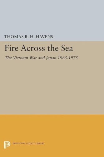 Fire Across The Sea The Vietnam War And Japan 19651975 Course Book Thomas Rh Havens