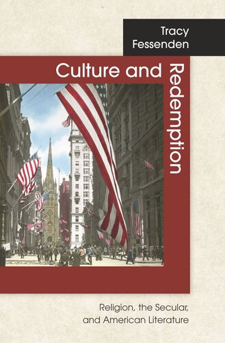 Culture And Redemption Religion The Secular And American Literature Course Book Tracy Fessenden