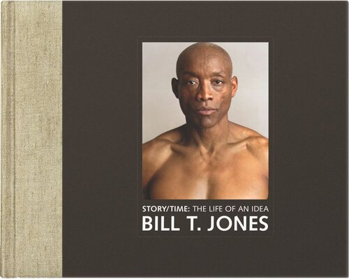 Storytime The Life Of An Idea Course Book Bill T Jones