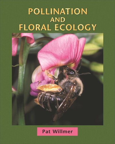 Pollination And Floral Ecology Core Textbook Pat Willmer