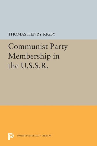 Communist Party Membership In The Ussr Thomas Henry Rigby