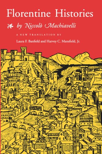 Florentine Histories Newly Translated Edition Niccol Machiavelli Laura F Banfield Harvey C Mansfield