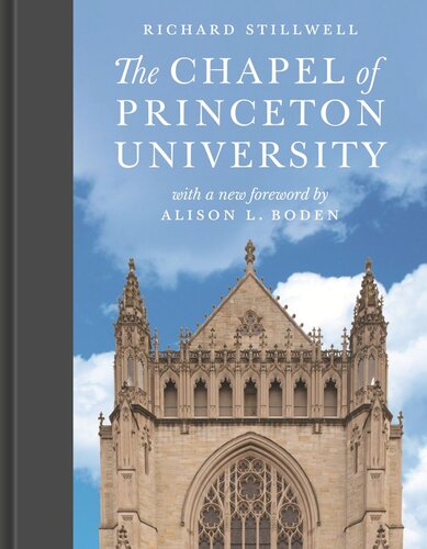 The Chapel Of Princeton University Richard Stillwell Alison Boden
