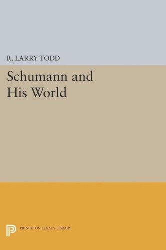 Schumann And His World Course Book R Larry Todd Editor