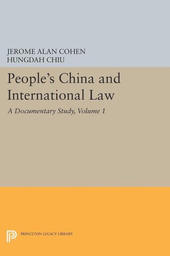 Peoples China And International Law Volume 1 A Documentary Study Jerome Alan Cohen Hungdah Chiu