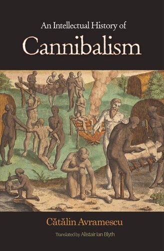 An Intellectual History Of Cannibalism Course Book Ctlin Avramescu Alistair Ian Blyth
