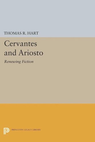Cervantes And Ariosto Renewing Fiction Course Book Thomas R Hart