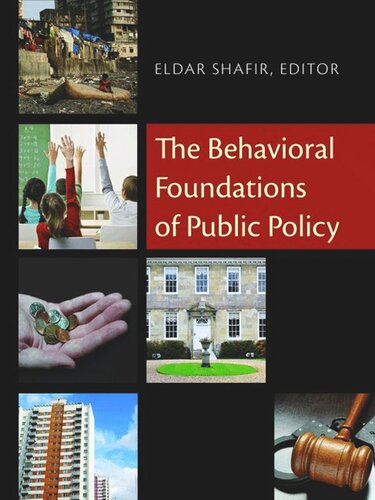 The Behavioral Foundations Of Public Policy Eldar Shafir Editor