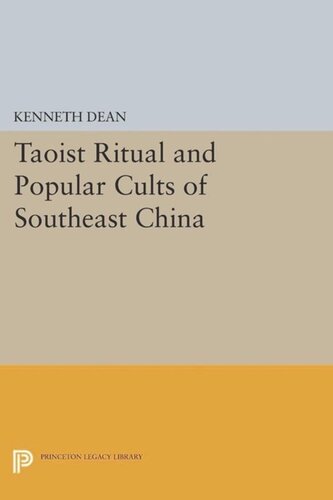 Taoist Ritual And Popular Cults Of Southeast China Course Book Kenneth Dean