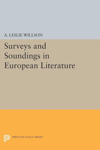 Surveys And Soundings In European Literature A Leslie Willson Editor