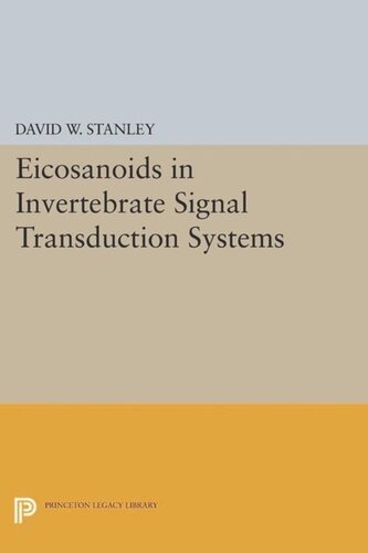 Eicosanoids In Invertebrate Signal Transduction Systems Core Textbook David W Stanley