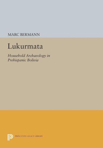 Lukurmata Household Archaeology In Prehispanic Bolivia Course Book Marc Bermann