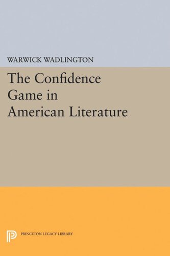 The Confidence Game In American Literature Warwick Wadlington