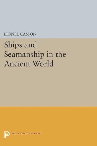 Ships And Seamanship In The Ancient World Course Book Lionel Casson