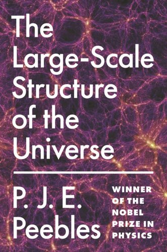The Largescale Structure Of The Universe P J E Peebles