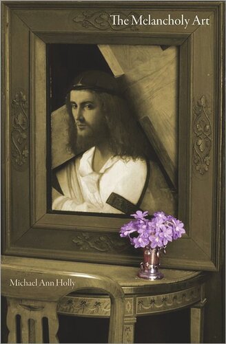 The Melancholy Art Course Book Michael Ann Holly